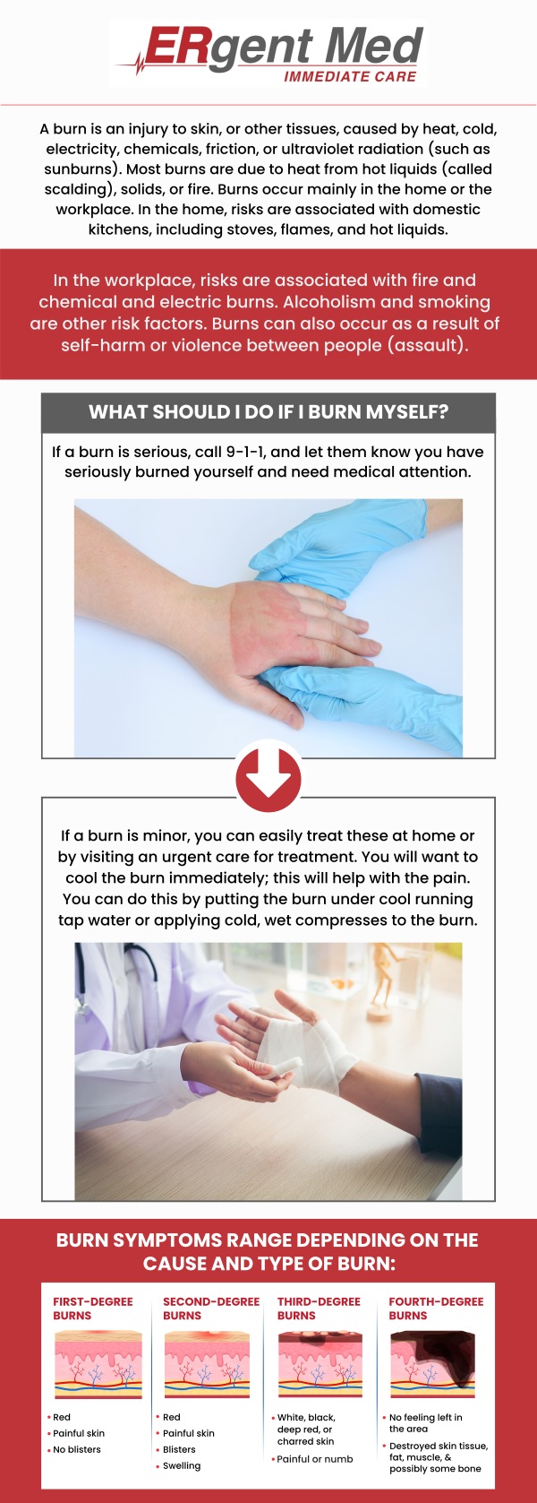 Common questions asked by patients: What should I do immediately after getting a minor burn? What are the best treatments for minor burns? How long does it take for a minor burn to heal? How can I prevent infection in a minor burn? If you've sustained a minor burn, ERgent Med Immediate Care in Brunswick, GA, is here to help. Board-certified Dr. Michael Hamm, DO, and our experienced team offer effective treatment for minor burns to promote healing and prevent infection. With prompt treatment and personalized care, we ensure that your minor burn receives the attention it needs to heal properly. For more information, contact us or schedule an appointment. We are conveniently located at 5248 New Jesup Hwy, Brunswick, GA 31523. We serve patients from Brunswick GA, Dock Junction GA, Sterling GA, Country Club Estates GA, St. Simons Island GA, Darien GA, and surrounding areas.
